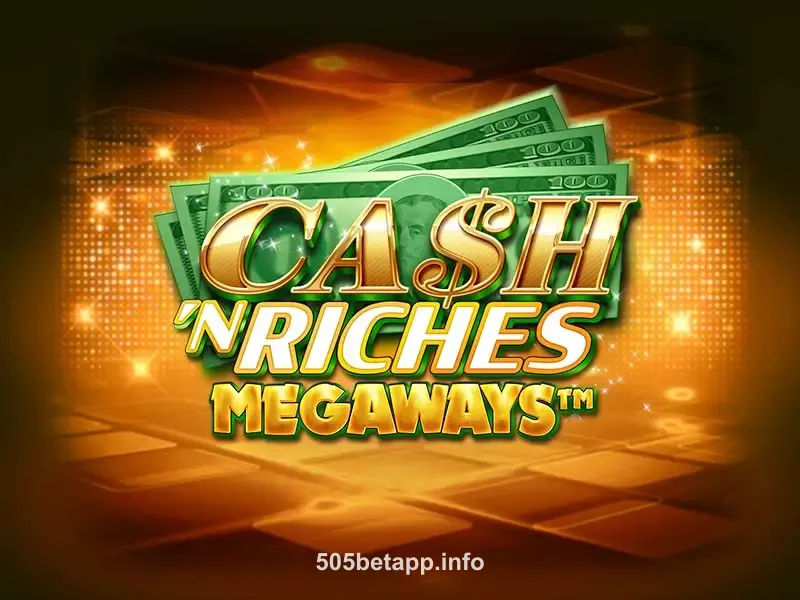 Imagem do jogo Cash 'N Riches Megaways no 505bet